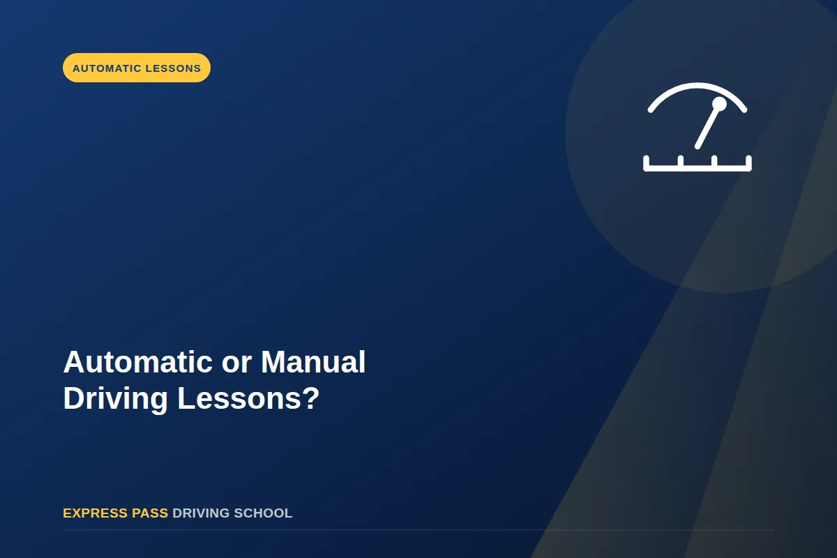 Automatic or Manual Driving Lessons?