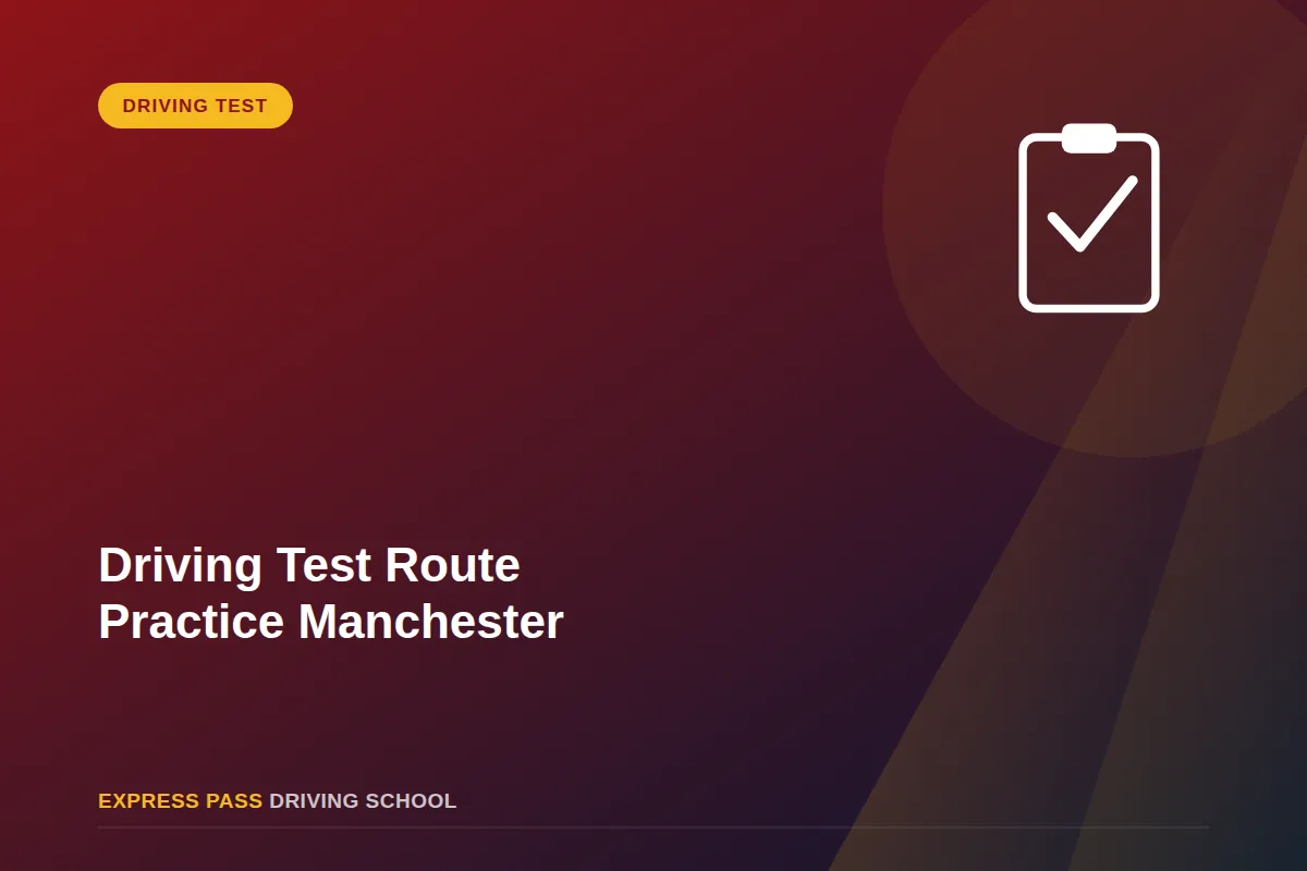 Driving Test Route Practice Manchester
