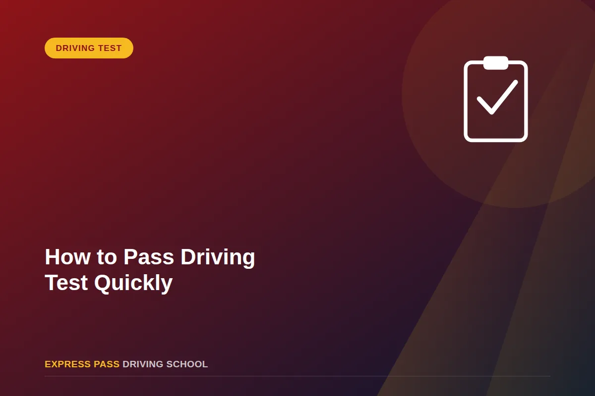 How to Pass Driving Test Quickly