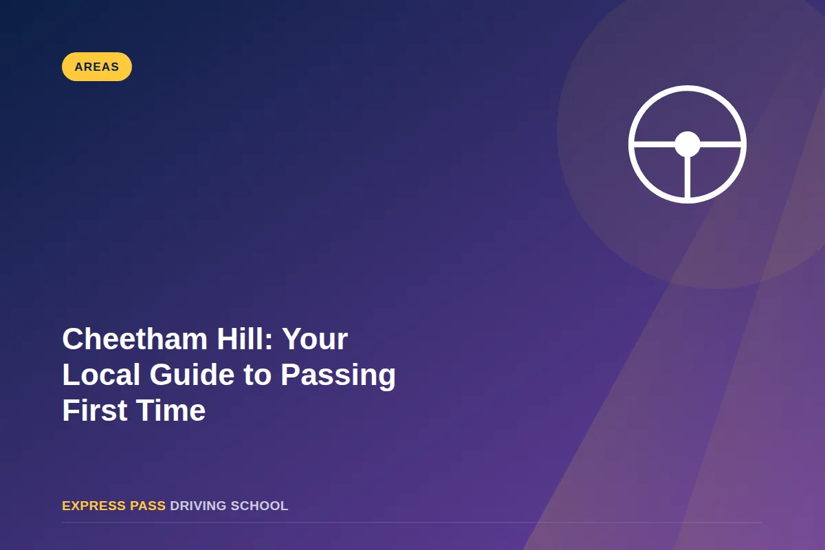 Pass First Time Cheetham Hill