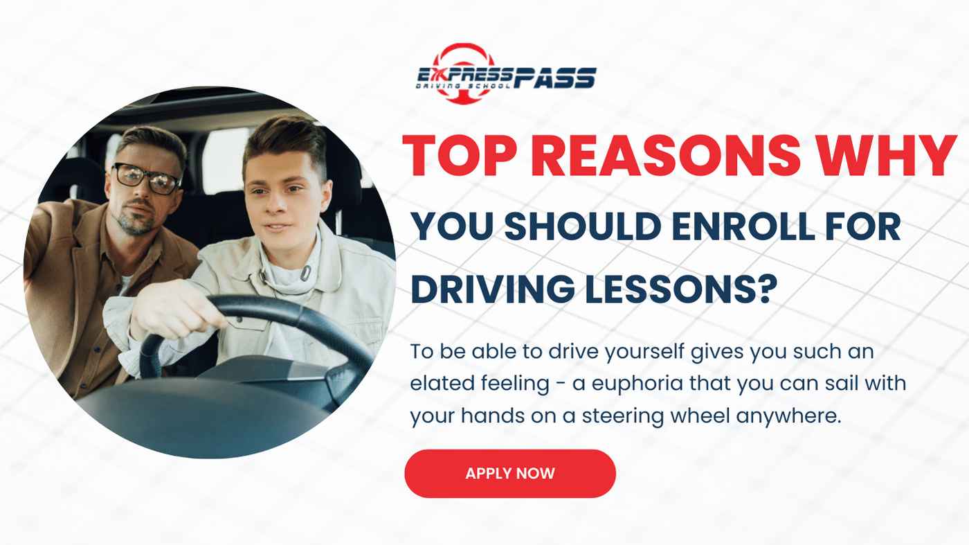 Top Reasons why you should enroll for driving lessons